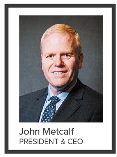 President & CEO John Metcalf