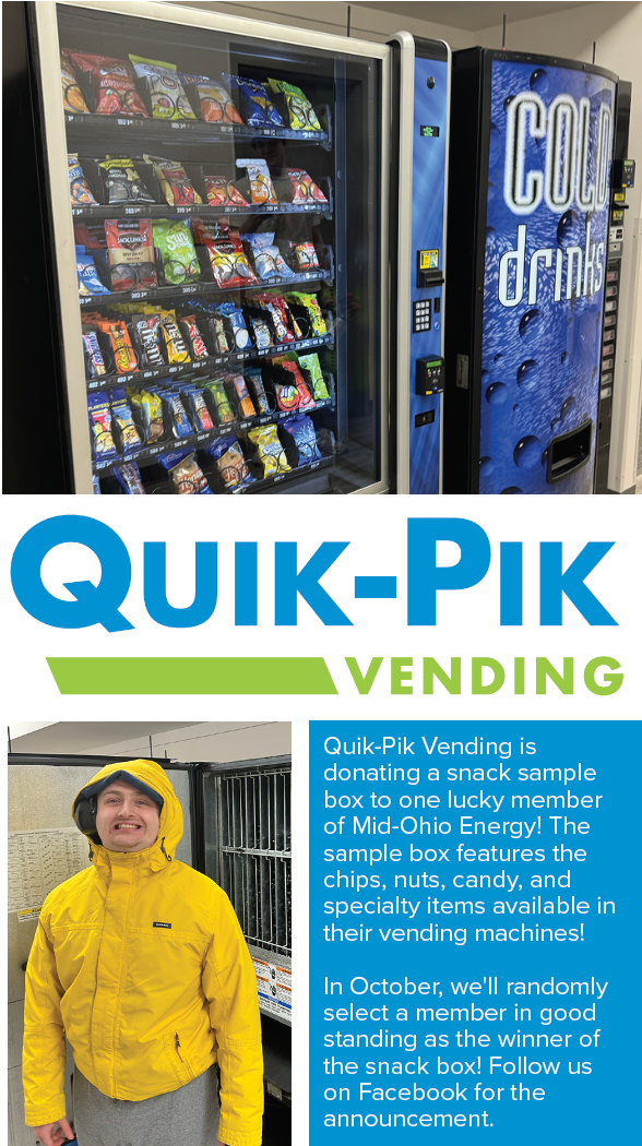 Quik-Pik Vending is donating a snack sample box to one lucky member of Mid-Ohio Energy! The sample box features the chips, nuts, candy, and specialty items available in their vending machines!